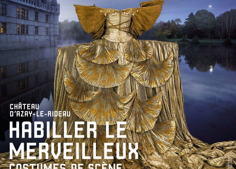 Exposition « Habiller le merveilleux, costumes de scène »