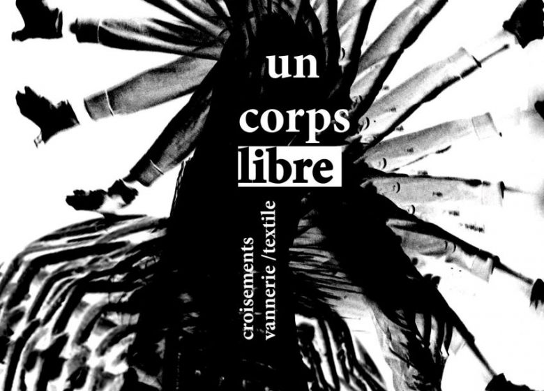 Exposition « Un corps libre »