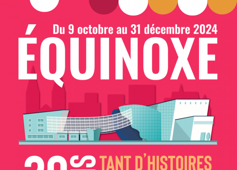 Exposition « Equinoxe : 30 ans, tant d’histoires (1994-2024) » – Médiathèque