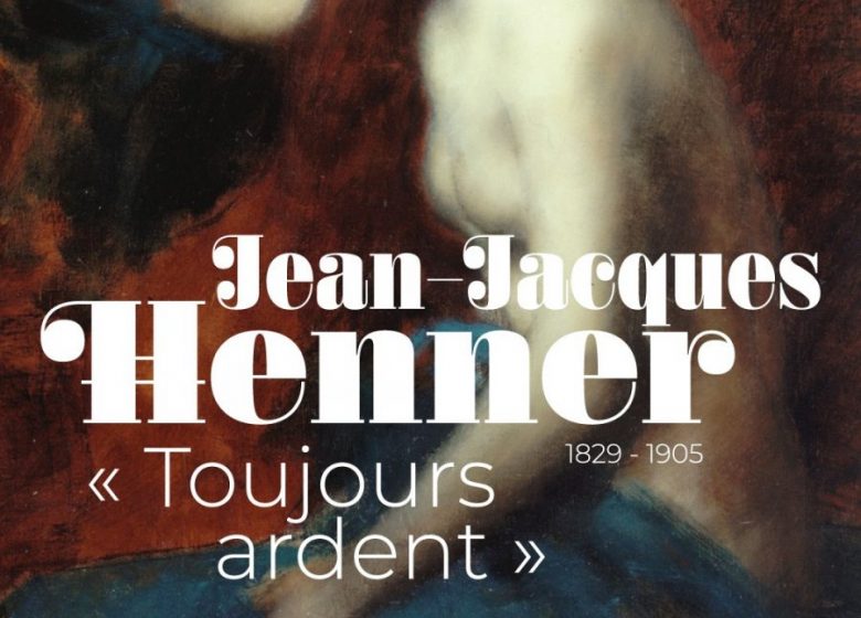 Exposition Jean-Jacques Henner (1829-1905), « Toujours Ardent »