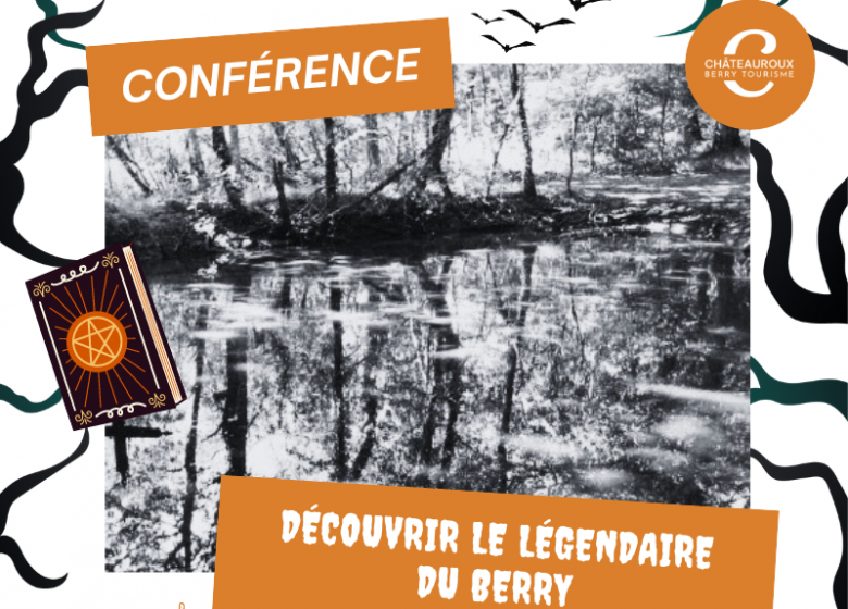 Conférence :  » Découvrir le légendaire du Berry : Bestiaire fantastique et apparitions surnaturelles »